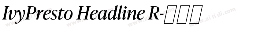 IvyPresto Headline R字体转换